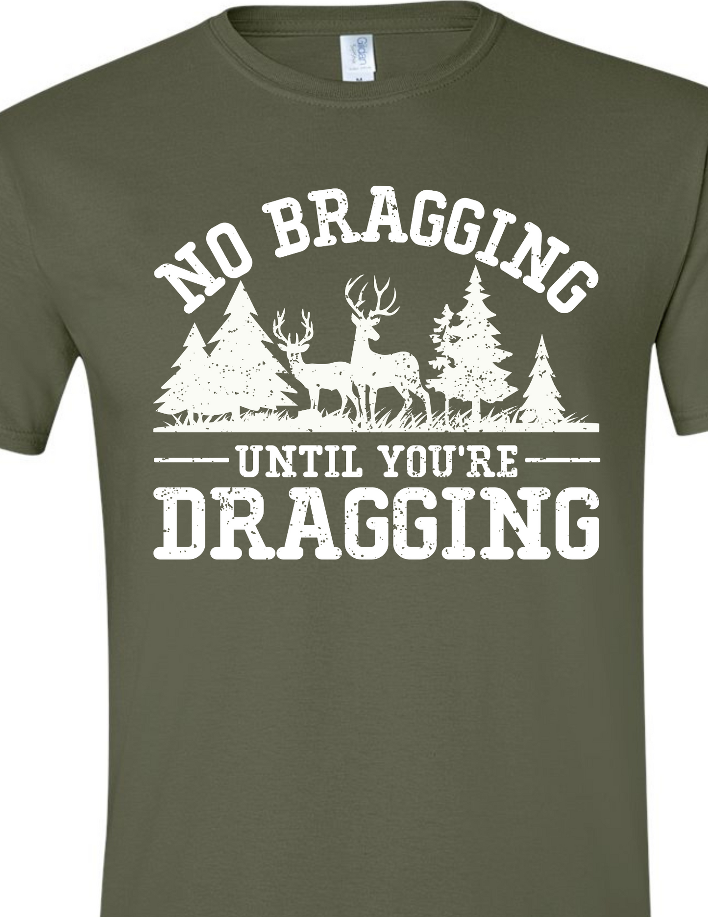 No Bragging Until You're Dragging