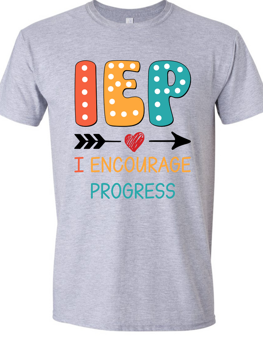 IEP - I Encourage Progress Tee